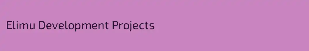 Elimu Development Projects